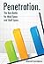Penetration. The New Battle for Mind Space and Shelf Space by Marcel L Corstjens Penetration. The New Battle for Mind Space and Shelf Space by Marcel L Corstjens