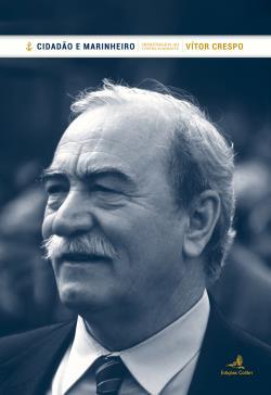 Cidadão e marinheiro : livro de homenagem ao contra-almirante Vítor Crespo (Unknown Binding)