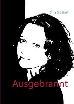 Ausgebrannt (German Edition)