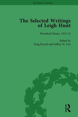 The Selected Writings of Leigh Hunt Vol 2: Periodical Essays, 1815-21