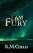 I Am Fury
