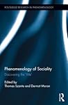 Phenomenology of Sociality: Discovering the ‘We’ (Routledge Research in Phenomenology)