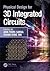 Physical Design for 3D Integrated Circuits (Devices, Circuits, and Systems)