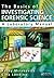 The Basics of Investigating Forensic Science: A Laboratory Manual