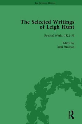 The Selected Writings of Leigh Hunt Vol 6: Poetical Works, 1822–59