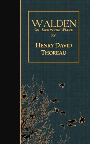 Walden: or, Life in the Woods