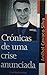 Crónicas de uma crise anunciada e outros textos