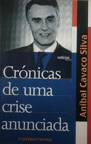 Crónicas de uma crise anunciada e outros textos