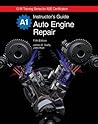 Auto Engine Repair Instructor's Guide