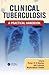 Clinical Tuberculosis: A Practical Handbook