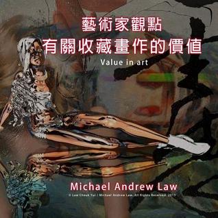 Value in Art: Michael Andrew Law's Artist Perspective Serie