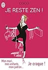 Je reste Zen !