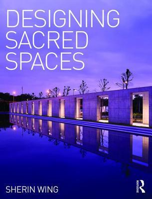 Designing Sacred Spaces (Hardcover)