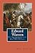 Edward Warren: Mountain Man Eyewitness Accounts (Epic Adventures)