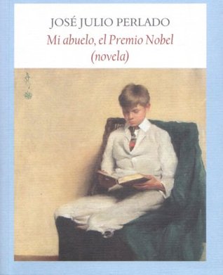 Mi abuelo, el premio Nobel