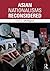 Asian Nationalisms Reconsidered