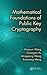 Mathematical Foundations of Public Key Cryptography