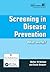 Screening in Disease Prevention: What Works? (European Observatory On Health Systems And Policies)