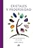 Cristales y prosperidad: Crea la abundancia en tu vida (Spanish Edition)