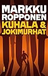 Kuhala & jokimurhat (Kuhala, #12)