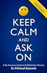 Keep Calm and Ask...