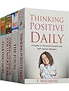 Mindset: 4 Manuscripts - Thinking Positive Daily, The Juices, Stepping Outside of Your Comfort Zone, Starting Now