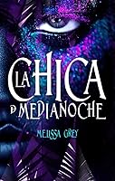 La chica de medianoche (La chica de medianoche, #1)