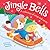 Jingle Bells: A Collection of Songs and Carols