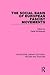 The Social Basis of European Fascist Movements (Routledge Library Editions: Racism and Fascism)