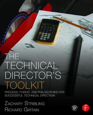 The Technical Director's Toolkit (The Focal Press Toolkit Series)