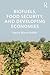 Biofuels, Food Security, and Developing Economies (Routledge Studies in Bioenergy)