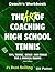 The Art of Coaching High School Tennis: Coach's Workbook