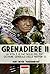 Grenadiere II: Le vita e le...