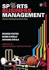 Sports Business Management: Decision Making Around the Globe