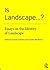 Is Landscape... ?: Essays o...