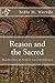Reason and the Sacred: Handmaiden of Faith & Ancient Ethiopia