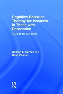 Cognitive Behavior Therapy for Insomnia in Those with Depression