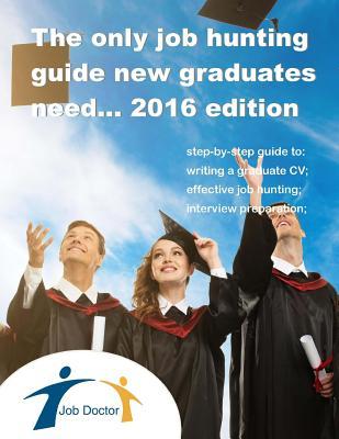 The only job hunting guide new graduates need 2016 edition