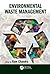 Environmental Waste Management