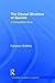 The Clausal Structure of Spanish: A Comparative Study (Outstanding Dissertations in Linguistics)