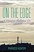 ON THE EDGE: A Woman's Turb...