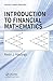 Introduction to Financial Mathematics (Advances in Applied Mathematics)