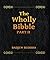 The Wholly Bibble ( Part 2)