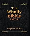 The Wholly Bibble ( Part 2) The Wholly Bibble ( Part 2)