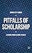 Pitfalls of Scholarship: Lessons from Islamic Studies