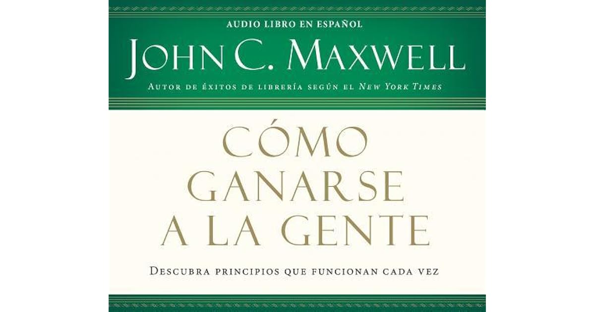 Como Ganarse A La Gente Pdf Descargar www.goodreads.com