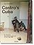 Lee Lockwood. Castro’s Cuba. An American Journalist’s Inside ... by Saul Landau