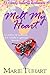 Melt My Heart (A Candy Hearts Romance)