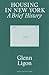 Glenn Ligon: Housing in New...