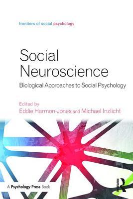 Social Neuroscience (Frontiers of Social Psychology)